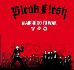 Bleak Flesh : Marching to War